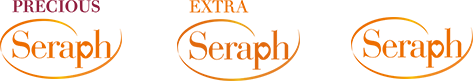 PRECIOUS Seraph, EXTRA Seraph, Seraph